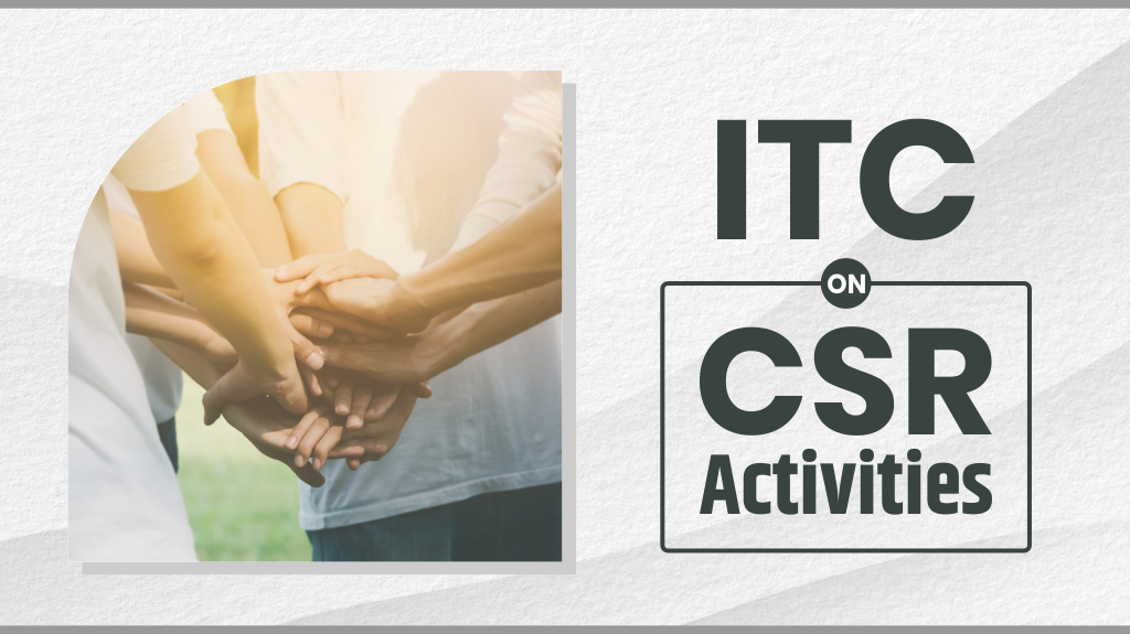 ITC on CSR Activities