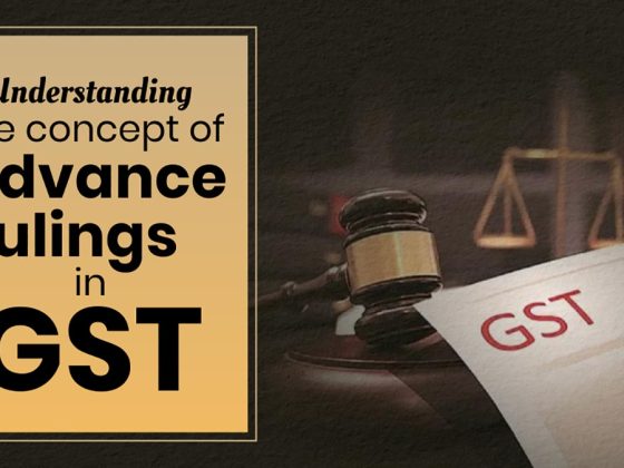 Advance Rulings in GST | Understanding the concept