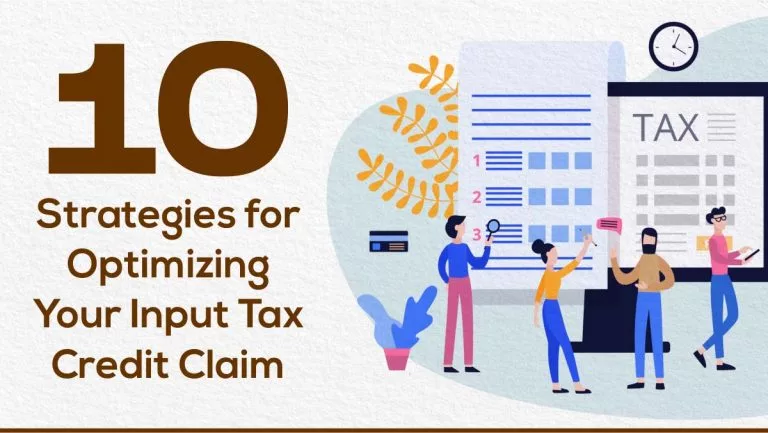 10 Strategies for Optimizing Your Input Tax Credit Claim