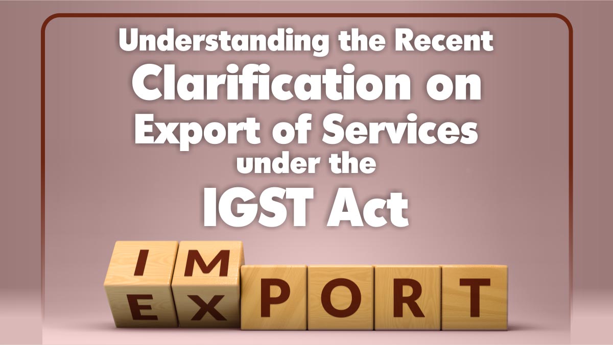 Indirect Taxation RBI's Role & IGST Act Compliance in Export