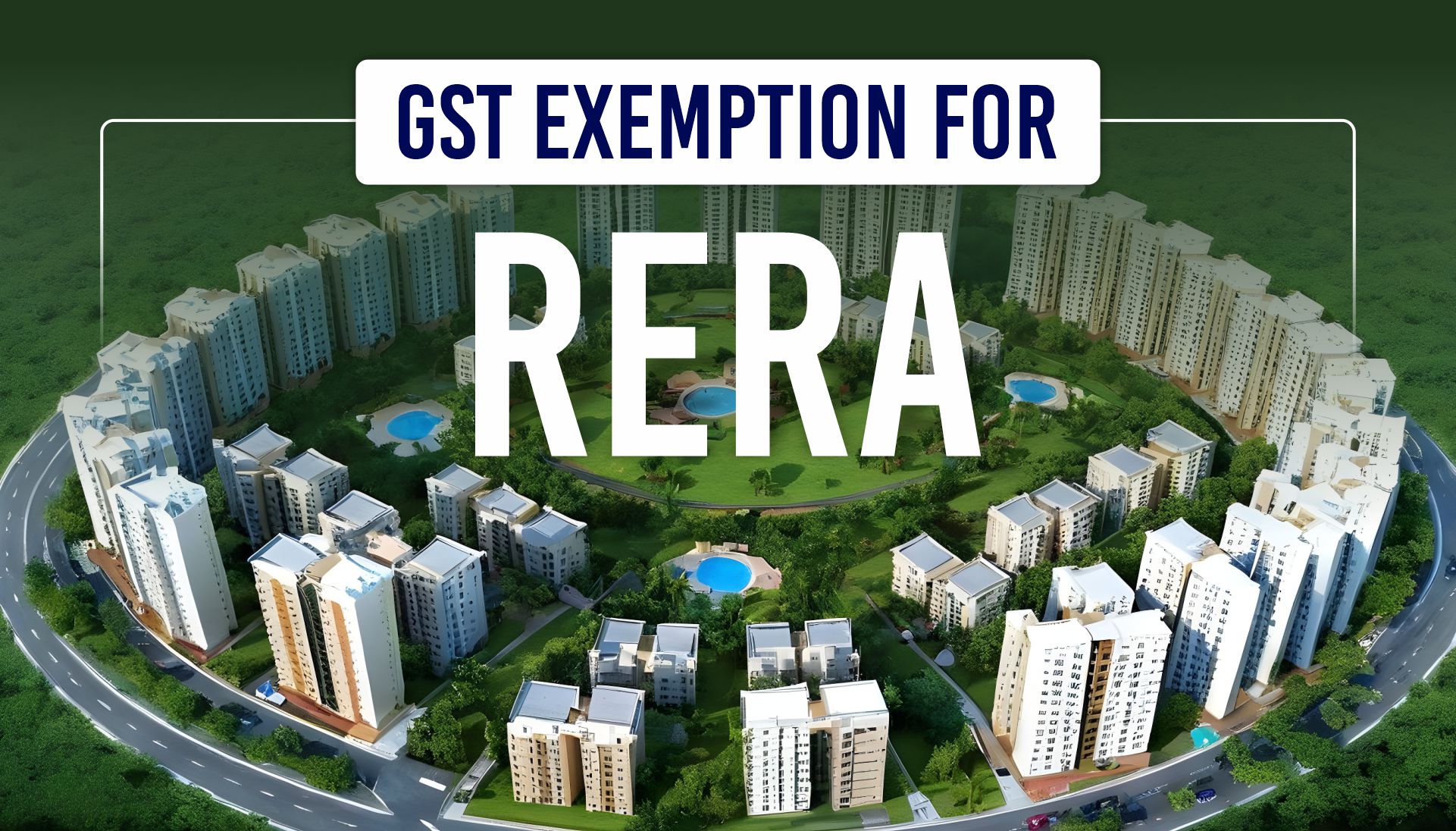 GST Exemption for RERA