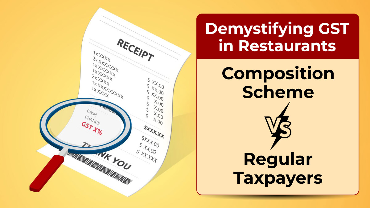 GST Alerts: Composition vs Regular Scheme in Restaurants