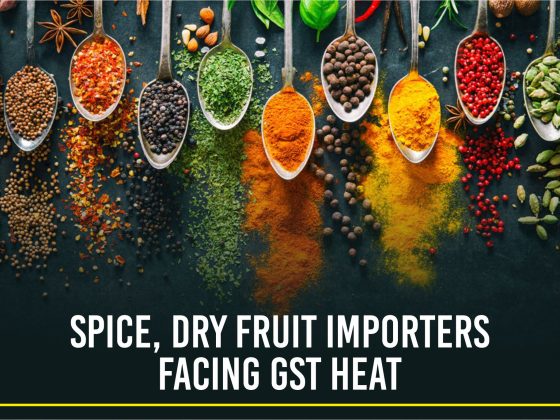 Spice, Dry Fruit, and Food Importers Facing GST Notices