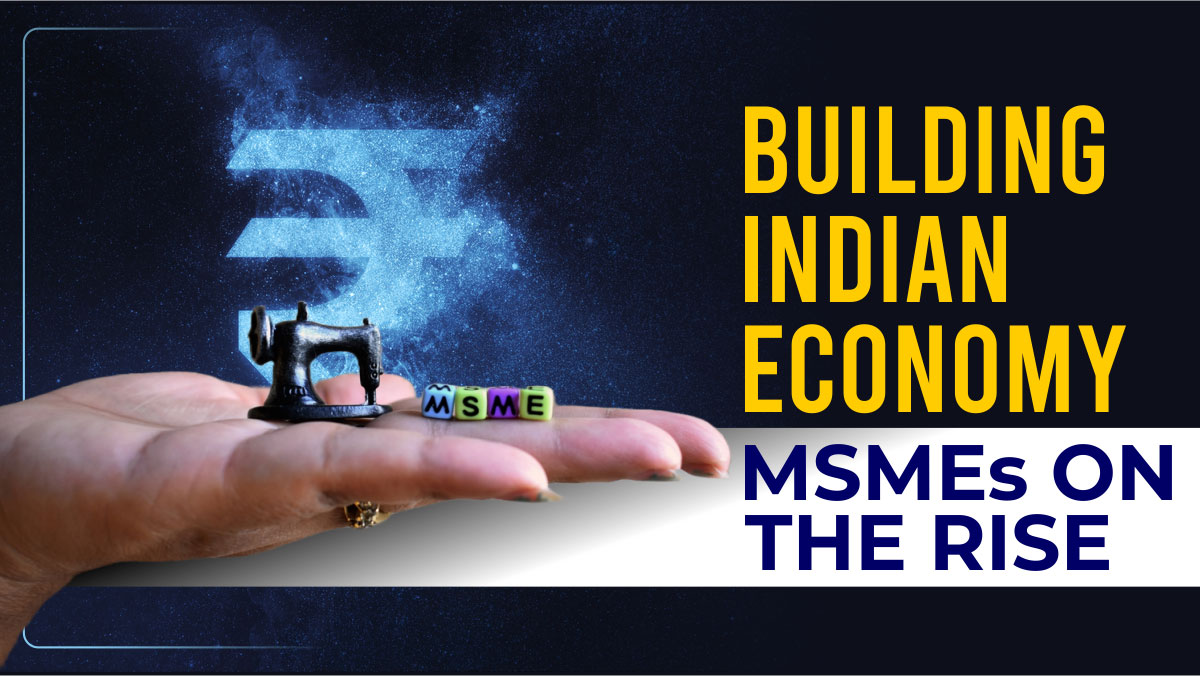 Foreign Trade Policy: MSMEs Sector Rise Builds Nation