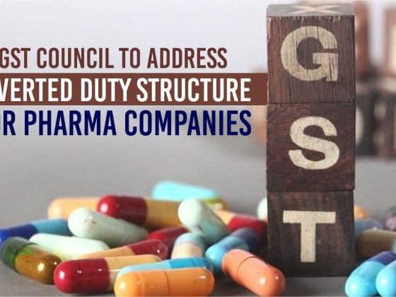 GST Council to Address Inverted Duty Structure for Pharma Companies