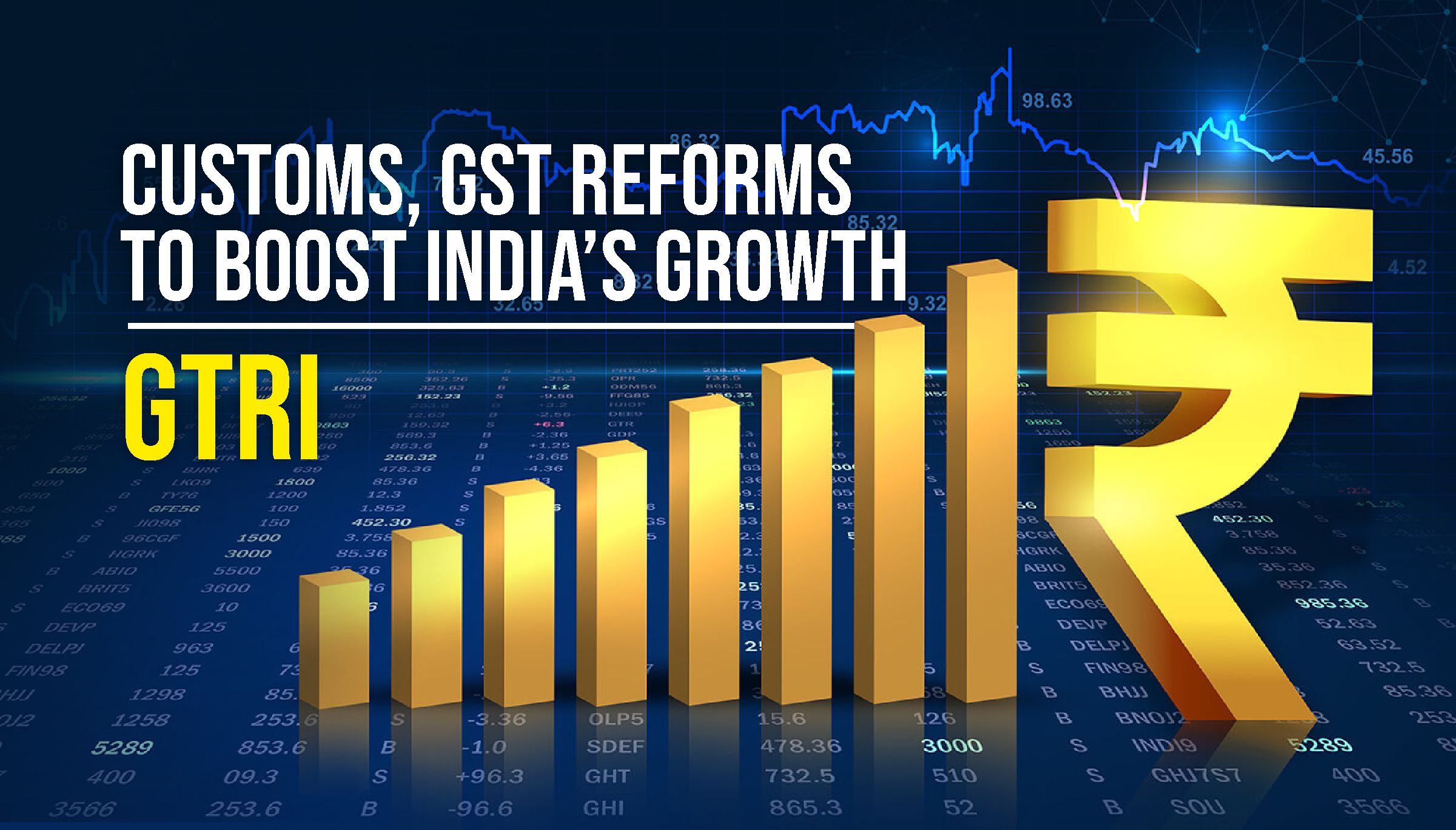 Customs, GST Reforms to Boost India’s Growth: GTRI
