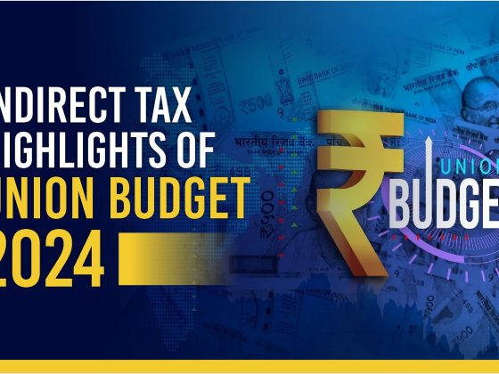 Indirect Tax Highlights