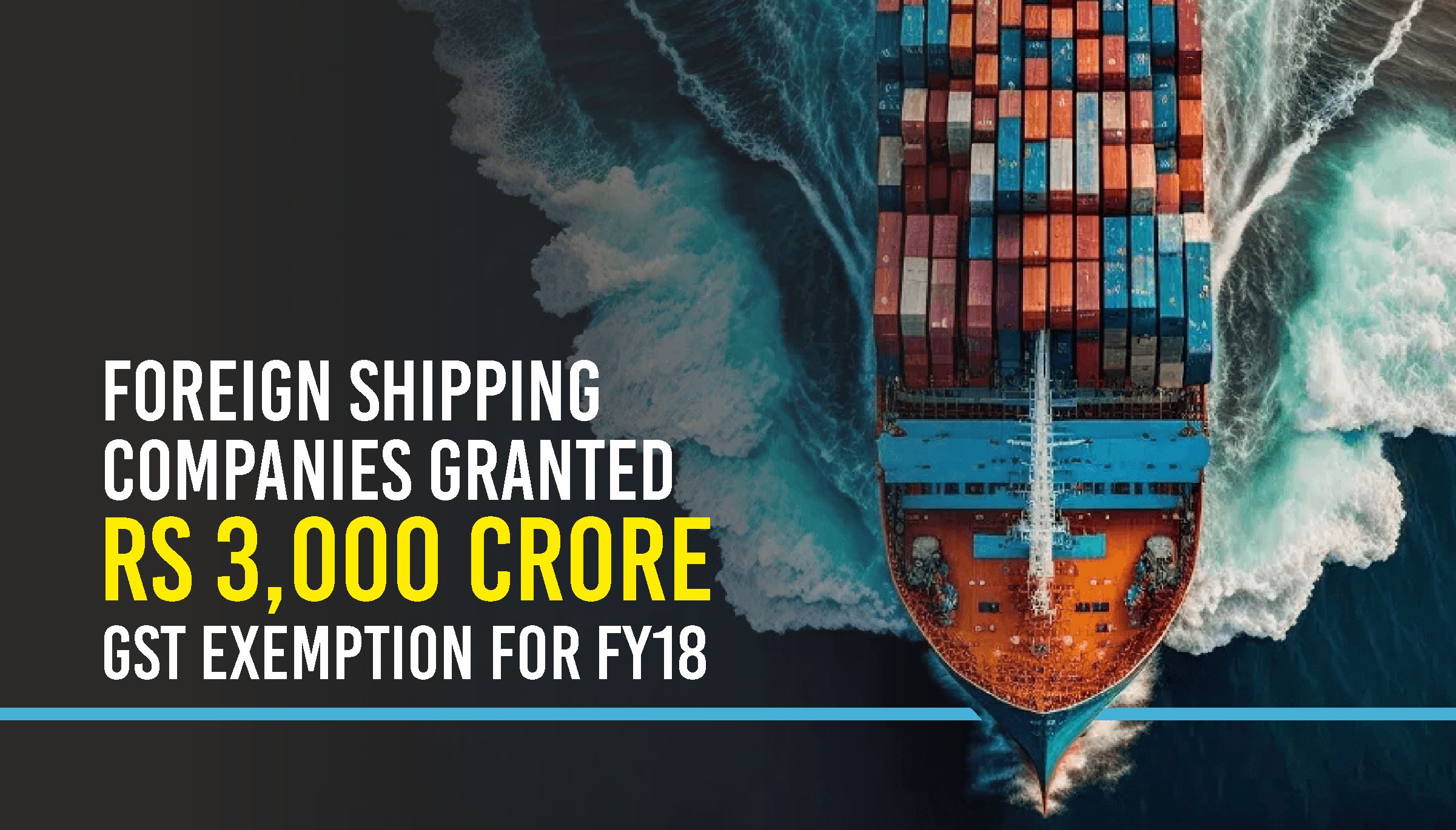 GST Exemption for Foreign Shipping Companies