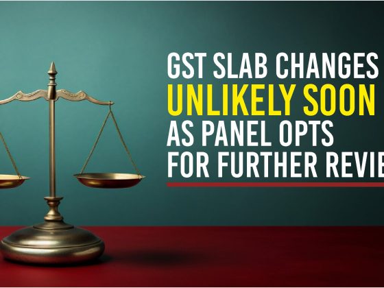 GST Slabs Revision Unlikely