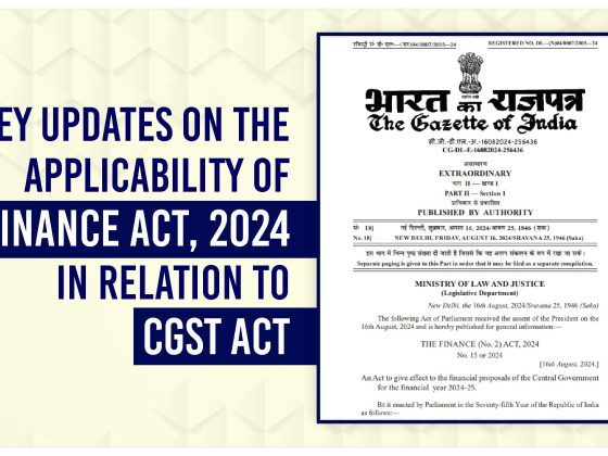 Key GST Updates Finance Act 2024