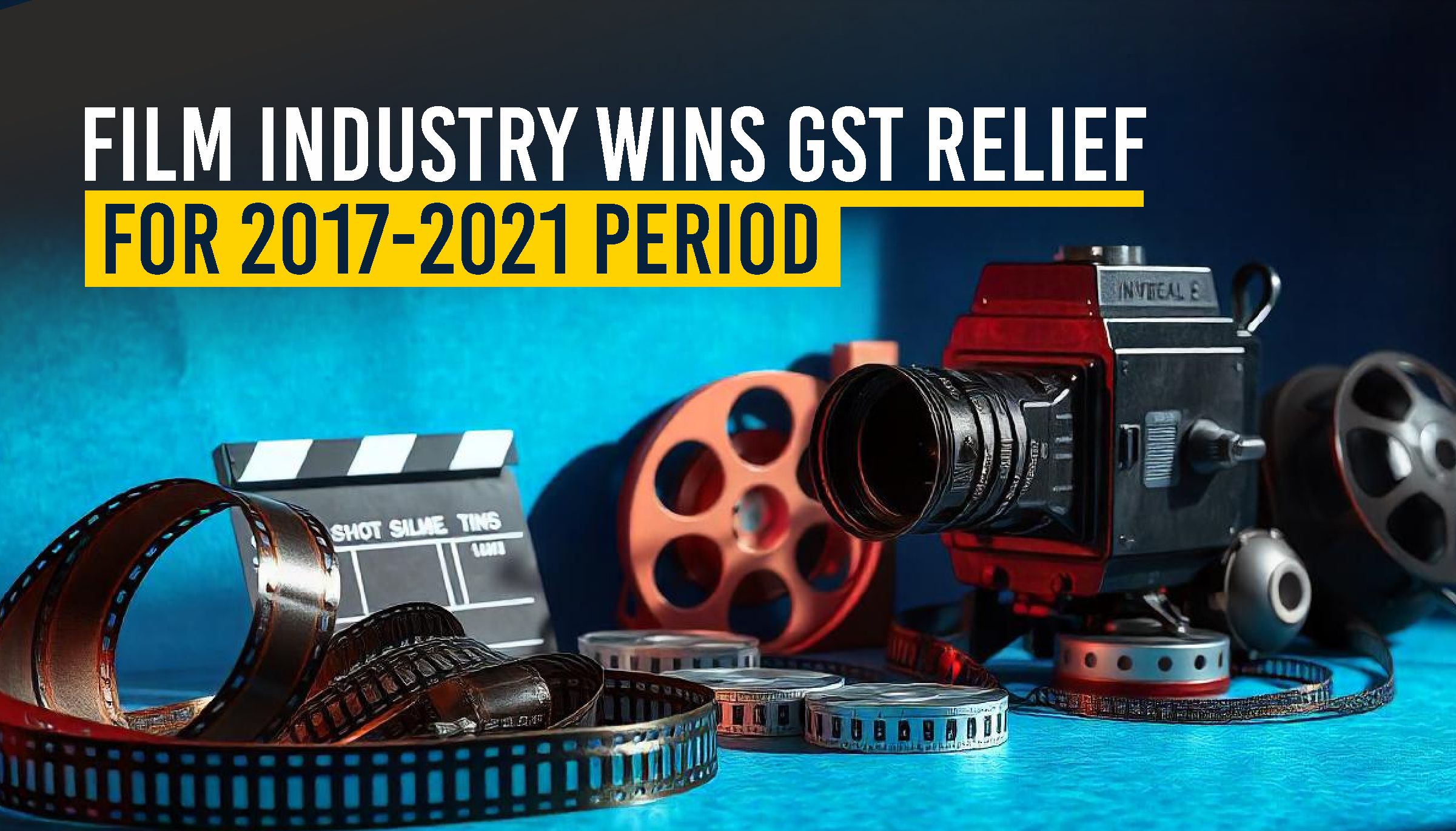 GST Relief for Film Industry