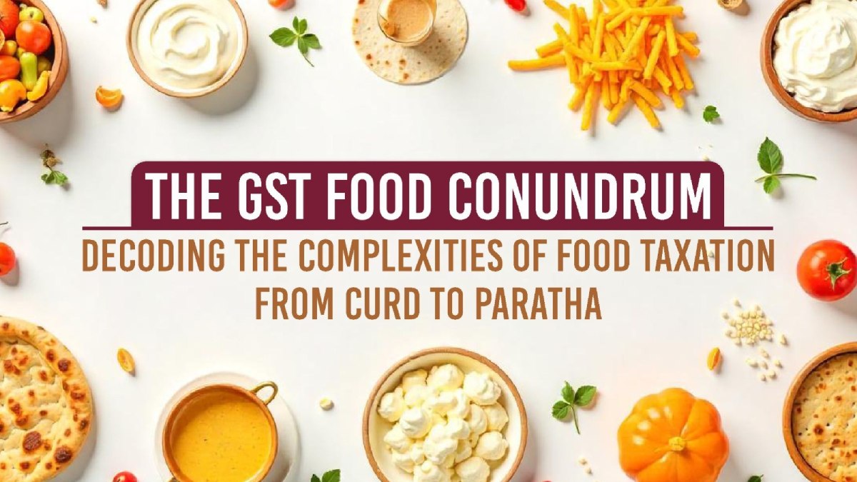 GST Compliance: Food Tax Complexities from Curd to Paratha