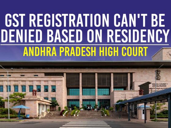 GST-Registration-Can't-Be-Denied-Based-on-Residency---AP-HC