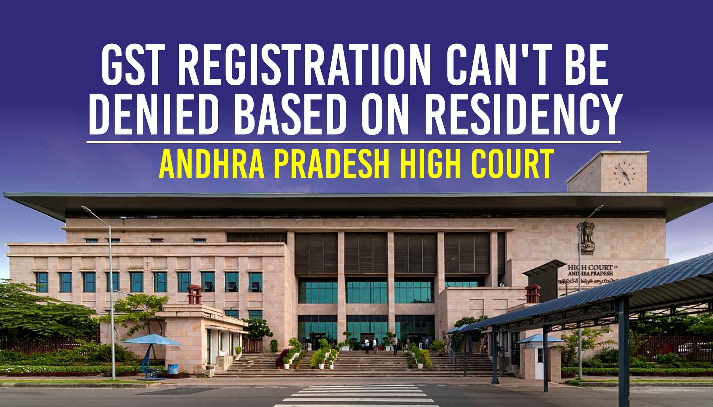 GST-Registration-Can't-Be-Denied-Based-on-Residency---AP-HC