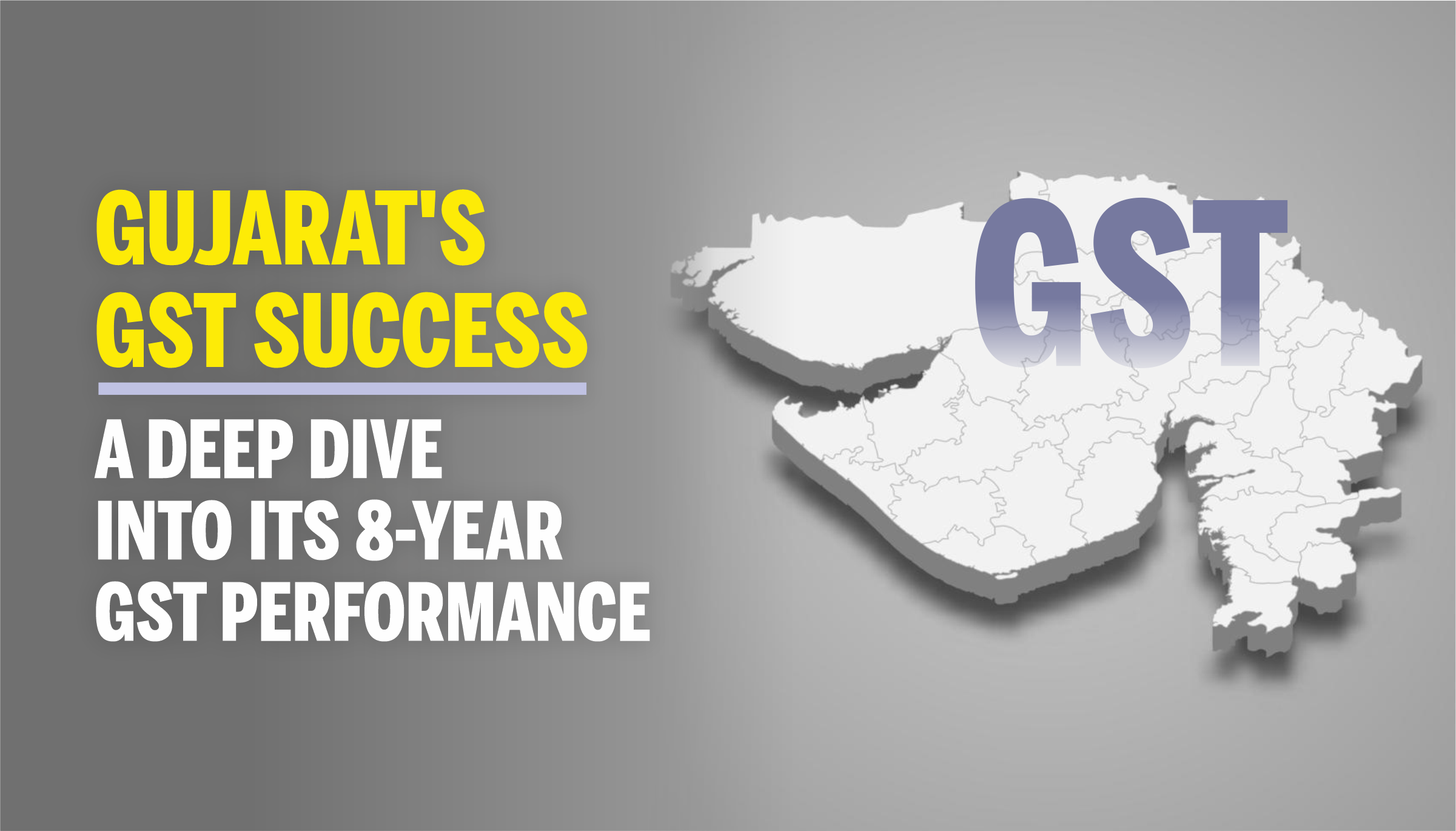 Gujarat's GST Success Gujarat's GST Success
