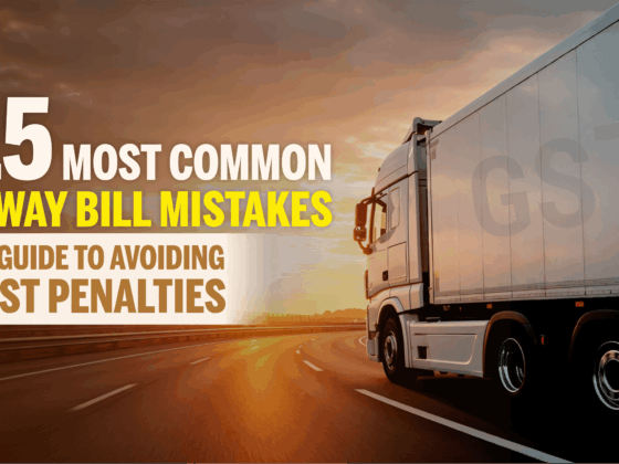 15 Common E-Way Bill Mistakes