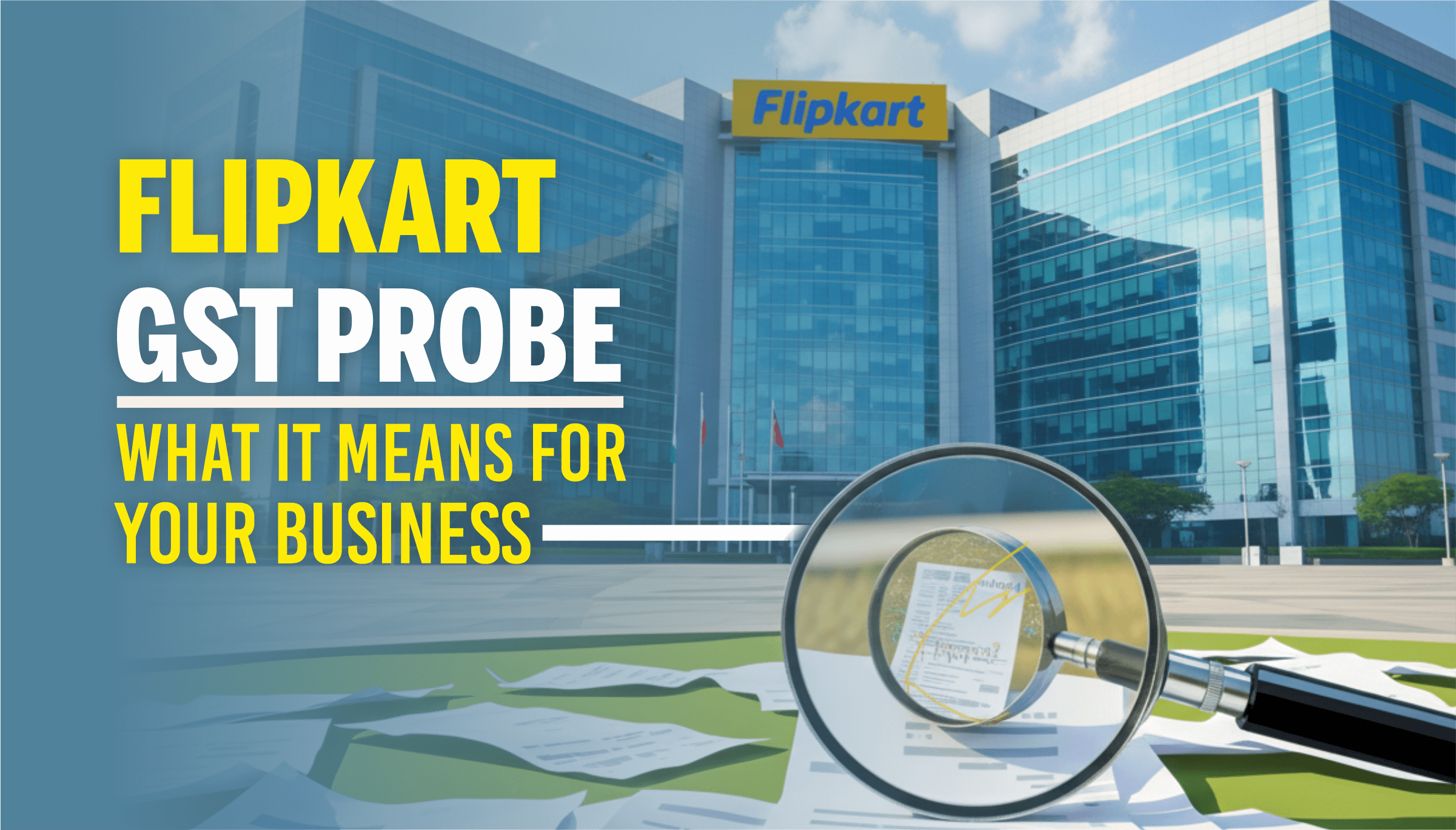 Flipkart GST Probe Flipkart GST Probe