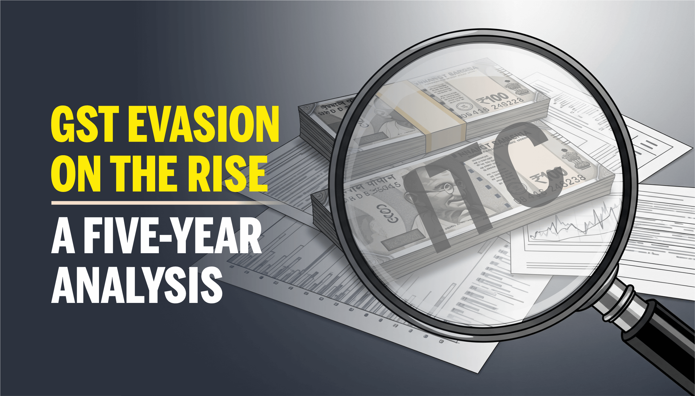 GST Evasion on the Rise - A Five-Year Analysis