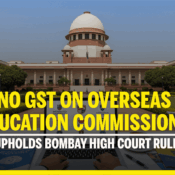 No GST on Overseas Education Commissions