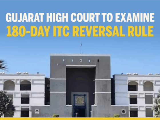Gujarat High Court to Examine 180-Day ITC Reversal Rule