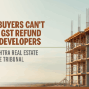 Homebuyers Can't Claim GST Refund from Developers