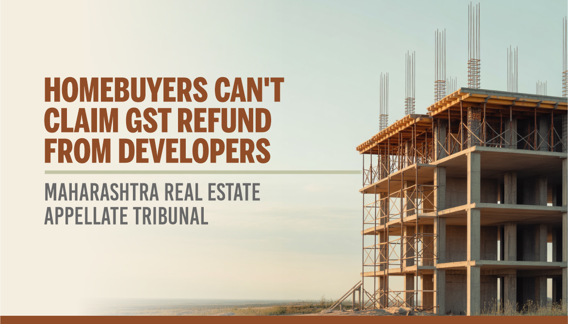 Homebuyers Can't Claim GST Refund from Developers