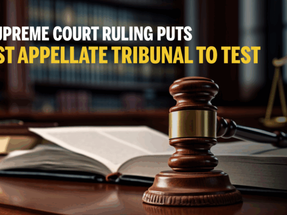 SC Ruling Puts GST APPELLATE TRIBUNAL TO TEST