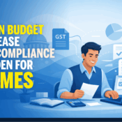 Union Budget May Ease GST Compliance Burden for MSMEs