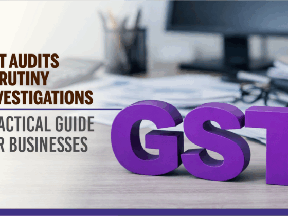 GST Audits, Scrutiny and Investigations - A Practical Guide For Businesses