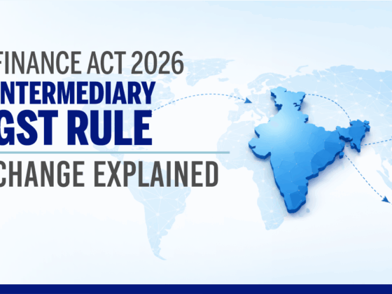 Finance Act 2026 - Intermediary GST Rule Change Explained