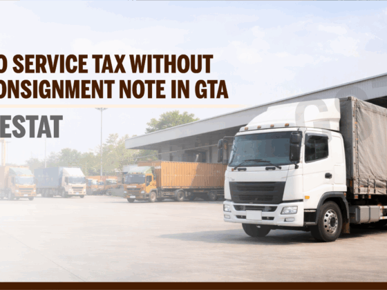 No Service Tax Without Consignment Note in GTA - Order by CESTAT